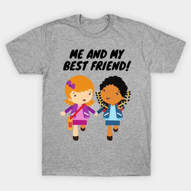 Me and My Best Friend! T-Shirt by masksutopia